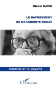 Cover-Bild zum Titel 'Le ravissement de Marguerite Duras' von 'Michel David'