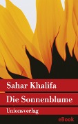 Die Sonnenblume - Sahar Khalifa