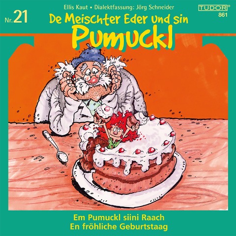 De Meischter Eder und sin Pumuckl, Nr. 21 - Ellis Kaut, Jörg Schneider