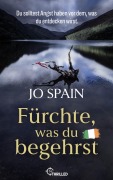 Cover-Bild zum Titel 'Fürchte, was du begehrst' von 'Jo Spain'