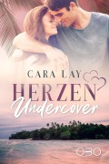 Cover-Bild zum Titel 'Herzen Undercover' von 'Cara Lay'