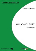 Cover-Bild zum Titel 'Musica e sport. Mondi vicini' von 'Bruno Costa Laia'