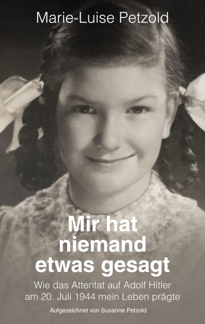 Mir hat niemand etwas gesagt - Marie-Luise Petzold