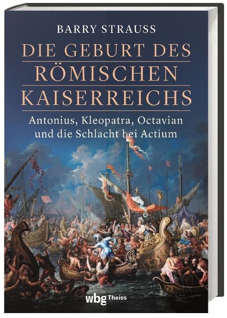 Die Geburt des römischen Kaiserreichs - Barry Strauss