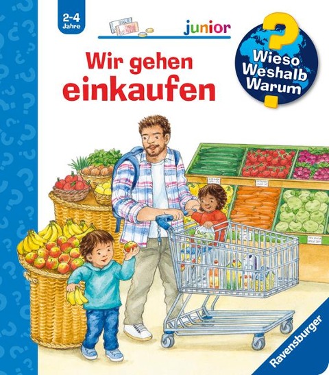 Wieso? Weshalb? Warum? junior, Band 50 - Wir gehen einkaufen - Patricia Mennen