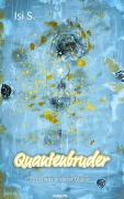 Cover-Bild zum Titel 'Quantenbruder' von 'Isi S.'