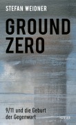Cover-Bild zum Titel 'Ground Zero' von 'Stefan Weidner'