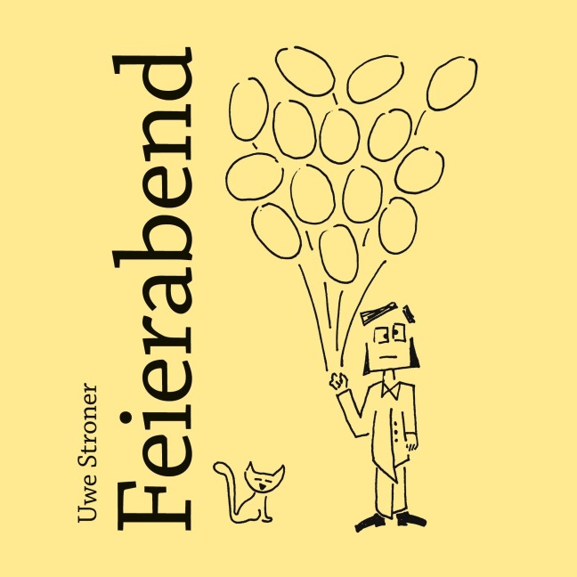 Feierabend - Uwe Stroner