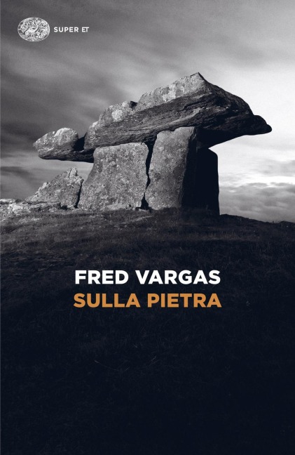 Sulla pietra - Fred Vargas