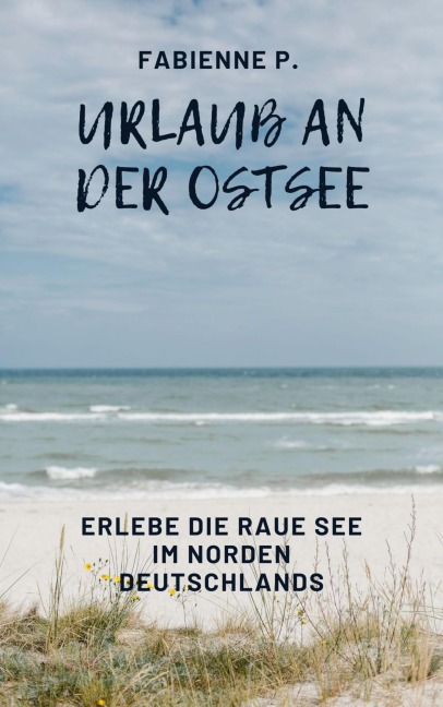 Urlaub an der Ostsee - Fabienne P.