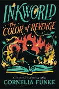Cover-Bild zum Titel 'Inkworld: The Color of Revenge (the Inkheart Series, Book #4)' von 'Cornelia Funke'