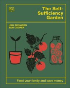 Cover-Bild zum Titel 'The Self-Sufficiency Garden' von 'Huw Richards, Sam Cooper'