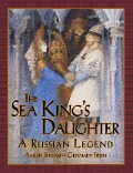 The Sea King's Daughter - Aaron Shepard