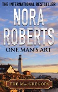 Cover-Bild zum Titel 'One Man's Art' von 'Nora Roberts'