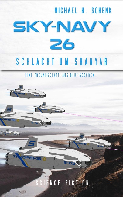 Sky-Navy 26 - "Schlacht um Shanyar" - Michael Schenk