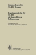 Cover-Bild zum Titel 'Informationen für MURT-Trainer' von 'Jörg Alisch, Max Steller, Maren Langlotz, Hans J. Zienert'