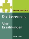 Cover-Bild zum Titel 'Die Begegnung' von 'Max Herrmann-Neiße'