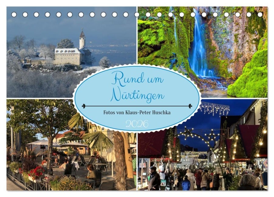 Rund um Nürtingen (Tischkalender 2026 DIN A5 quer), CALVENDO Monatskalender - Klaus-Peter Huschka