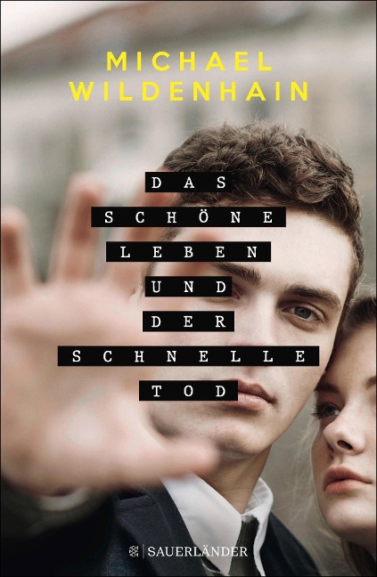 Das schöne Leben und der schnelle Tod - Michael Wildenhain