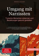 Cover-Bild zum Titel 'Umgang mit Narzissten: Toxische Menschen erkennen und Beziehungen gesund gestalten' von 'Bendis A. I. Saage - Deutschland'