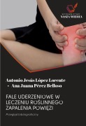 Cover-Bild zum Titel 'FALE UDERZENIOWE W LECZENIU RO¿LINNEGO ZAPALENIA POWI¿ZI' von 'Antonio Jesús López Lorente, Ana Juana Pérez Belloso'