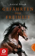 Cover-Bild zum Titel 'Gefährten der Freiheit' von 'Astrid Frank'