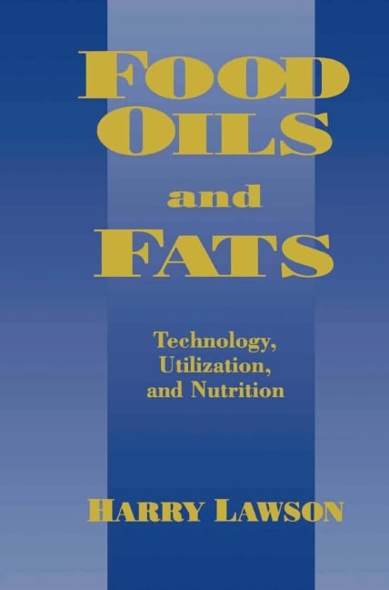Food Oils and Fats - H. W. Lawson