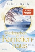 Cover-Bild zum Titel 'Wiedersehen im Kamelienhaus' von 'Tabea Bach'