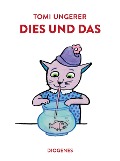 Cover-Bild zum Titel 'Dies und das' von 'Tomi Ungerer'