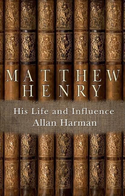 Matthew Henry - Allan Harman