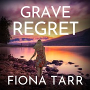 Cover-Bild zum Titel 'Grave Regret' von 'Fiona Tarr'