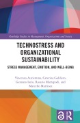 Cover-Bild zum Titel 'Technostress and Organizational Sustainability' von 'Rosario Marrapodi, Gennaro Iorio, Vincenzo Auriemma, Caterina Galdiero, Marcello Martinez'