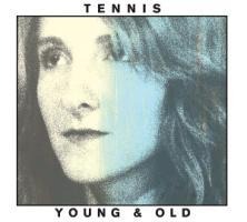 Young And Old - Tennis