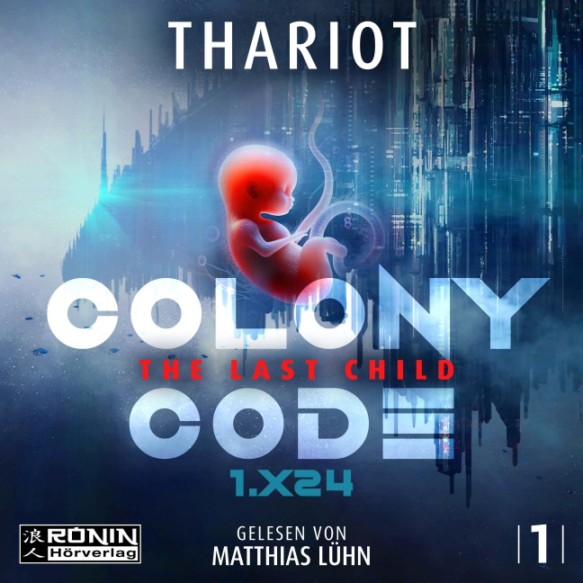 Colony Code 1.X24 - The Last Child - Thariot