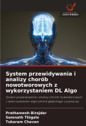 Cover-Bild zum Titel 'System przewidywania i analizy chorób nowotworowych z wykorzystaniem DL Algo' von 'Prathamesh Birajdar, Somnath Thigale, Tukaram Chavan'