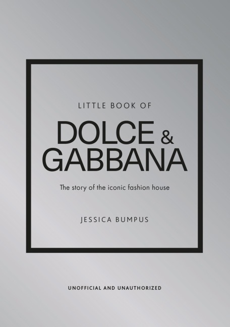 Little Book of Dolce & Gabbana - Jessica Bumpus