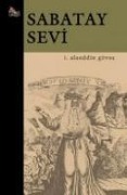 Sabatay Sevi - Ibrahim Alaeddin Gövsa