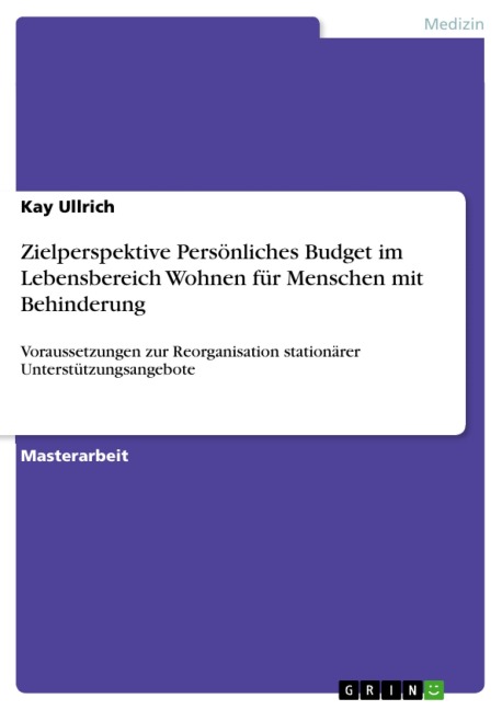 Zielperspektive Persönliches Budget im Lebensbereich Wohnen für Menschen mit Behinderung - Kay Ullrich
