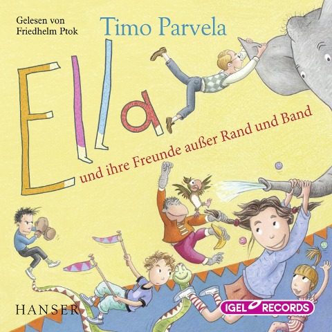 Ella 10. Ella und ihre Freunde außer Rand und Band - Timo Parvela