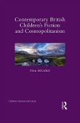 Cover-Bild zum Titel 'Contemporary British Children's Fiction and Cosmopolitanism' von 'Fiona Mcculloch'