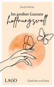Cover-Bild zum Titel 'Im großen Ganzen hoffnungsvoll' von 'Sarah Marie'