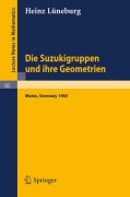 Cover-Bild zum Titel 'Die Suzukigruppen und ihre Geometrien' von 'Heinz Lüneburg'