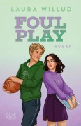 Cover-Bild zum Titel 'Foul Play' von 'Laura Willud'