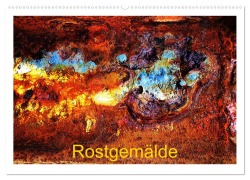 Rostgemälde (Wandkalender 2025 DIN A2 quer), CALVENDO Monatskalender - Eva Ola Feix