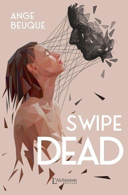 Swipe Dead - Ange Beuque
