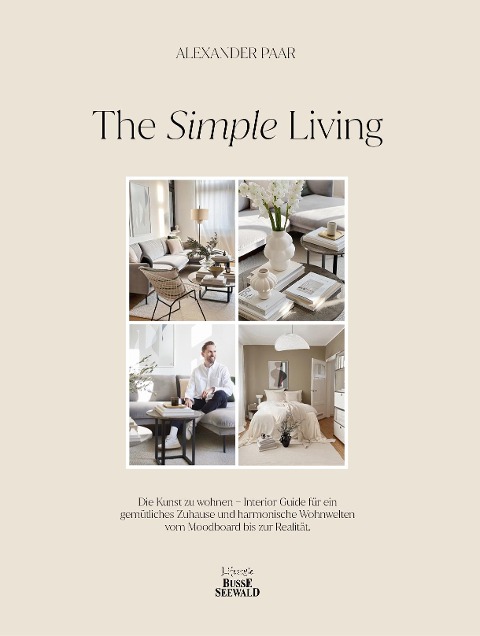 The Simple Living. Von Alexander Paar (@alexanderpaar). - Alexander Paar