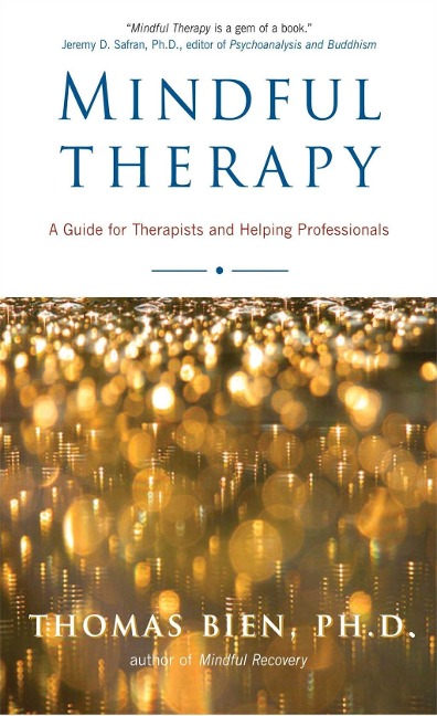 Mindful Therapy - Thomas Bien