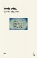 Seyir Sözcükleri - Ferit Edgü