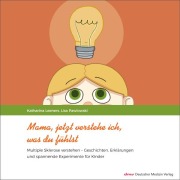 Cover-Bild zum Titel 'Mama, jetzt verstehe ich, was du fühlst' von 'Katharina Leeners, Lisa Pawlowski'