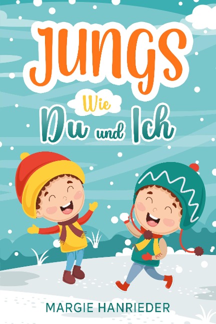 JUNGS WIE DU UND ICH - Margie Hanrieder